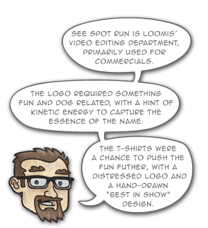 See spot run is LOOMIS’ video editing department, primarily used for commercials. The logo required something fun and dog related, with a hint of kinetic energy to capture the essence of the name. The t-shirts were a chance to push the fun futher, with a distressed logo and a hand-drawn “Best in Show” design.